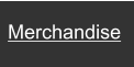 Merchandise